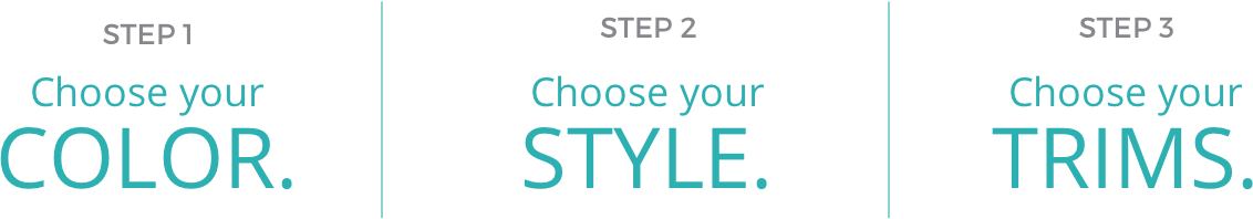 3 Steps - Choose your Color, Style and Trims | Color Interiors