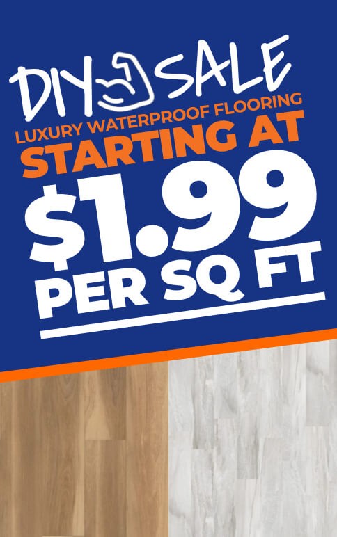 DIY SALE - Luxury Waterproof Flooring Starting At 89¢ Per Sq Ft